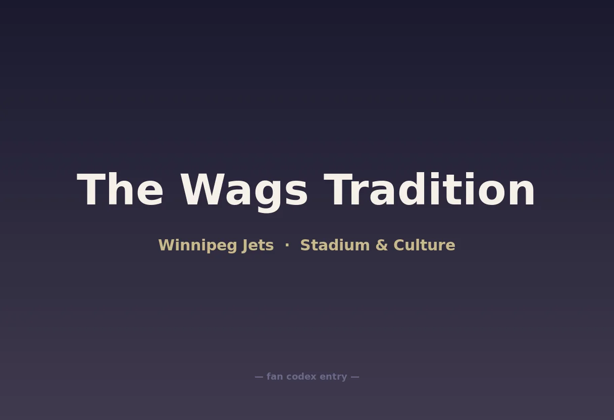 The Wags Tradition